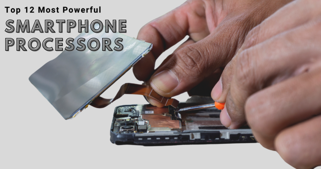 Top 12 Most Powerful Smartphone Processors of 2025